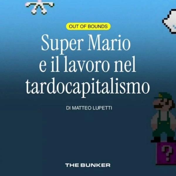 Super Mario lavoratore nel tardo capitalismo
